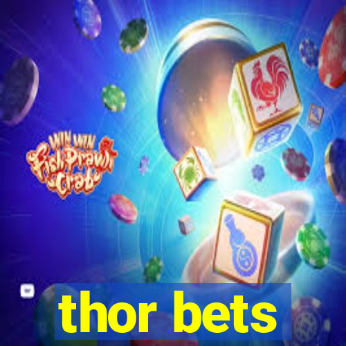 thor bets